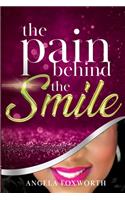 Pain Behind the SMILE