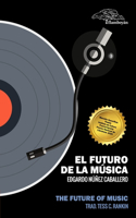 El futuro de la música / The Future Of Music