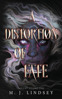 Distortion of Fate