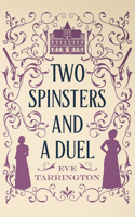 Two Spinsters and a Duel
