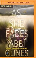 As She Fades