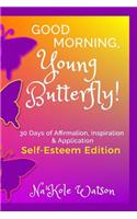 Good Morning, Young Butterfly