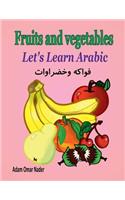 Let's Learn Arabic: Fruits and Vegetables