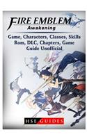 Fire Emblem Awakening Game, Characters, Classes, Kills, Rom, DLC, Chapters, Game Guide Unofficial