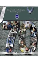 Study Guide for Testing to Master Sergeant: Air Force Handbook 1