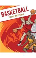 Basketball Score Notebook: Basketball Game Record Book, Basketball Score Keeper, Fouls, Scoring, Free Throws, Running score for both the home and visiting teams, Size 8.5 x 11