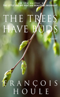 Trees Have Buds