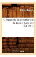 Géographie Du Département de Tarn-Et-Garonne (Éd.1881)