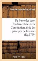 de l'Une Des Bases Fondamentales de la Constitution, Tirée Des Principes de Finances