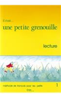 Il Etait Une Petite Grenouille Booklet (Level 1)