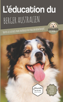L'ÉDUCATION DU BERGER AUSTRALIEN - Edition 2020 enrichie
