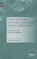 Ethical Rationalism and Secularisation in the British Enlightenment