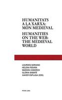 Humanitats a la xarxa: món medieval - Humanities on the web: the medieval world: Humanities on the web: medieval world