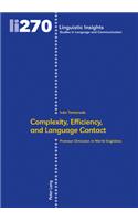 Complexity, Efficiency, and Language Contact: Pronoun Omission in World Englishes