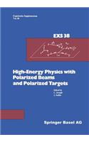 High-Energy Physics with Polarized Beams and Polarized Targets