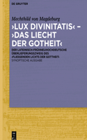 'Lux Divinitatis' - 'Das Liecht Der Gotheit'
