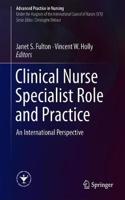 Clinical Nurse Specialist Role and Practice