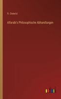 Alfarabi's Philosophische Abhandlungen