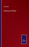 Anleitung zum Waldbau