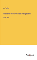 Reise einer Wienerin in das Heilige Land