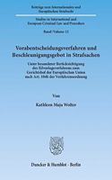 Vorabentscheidungsverfahren Und Beschleunigungsgebot in Strafsachen