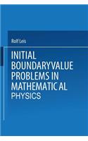 Initial Boundary Value Problems in Mathematical Physics