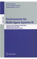 Environments for Multi-Agent Systems III