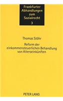 Reform Der Einkommensteuerlichen Behandlung Von Alterseinkuenften