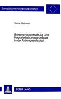 Boersenprospekthaftung Und Kapitalerhaltungsgrundsatz in Der Aktiengesellschaft
