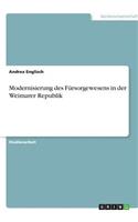 Modernisierung des Fürsorgewesens in der Weimarer Republik
