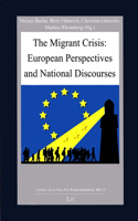 The Migrant Crisis: European Perspectives and National Discourses, 13