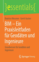 Bim - Ein Praxisleitfaden Für Geodäten Und Ingenieure