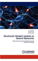 Stochastic Weight Update in Neural Networks