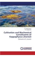 Cultivation and Biochemical Constituents of Kappaphycus alvarezii