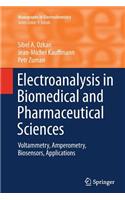 Electroanalysis in Biomedical and Pharmaceutical Sciences