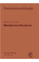 Membrane Structure