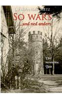 So war's und ned anders