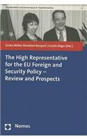 High Representative for the Eu Foreign and Security Policy - Review and Prospects