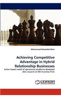 Achieving Competitive Advantage in Hybrid Relationship Businesses