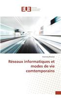 Réseaux Informatiques Et Modes de Vie Comtemporains