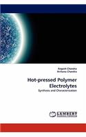 Hot-pressed Polymer Electrolytes