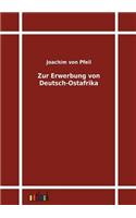 Zur Erwerbung von Deutsch-Ostafrika