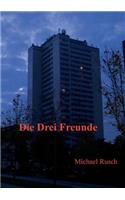 Die Drei Freunde