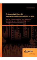 Projektentwicklung für leerstehende Büroimmobilien in Köln