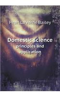 Domestic Science Principles and Application