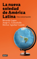 Nueva Soledad de America Latina / Latin Americas New Solitude. a Dialogue