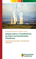 Estudo sobre a Transferência de Calor em Coordenadas Cilindricas