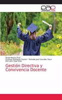 Gestión Directiva y Convivencia Docente