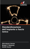 Standardizzazione dell'impianto a fascio ionico