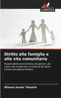 Diritto alla famiglia e alla vita comunitaria